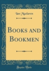 Image for Books and Bookmen (Classic Reprint)