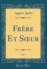 Image for Frere Et S?ur, Vol. 1 (Classic Reprint)
