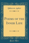 Image for Poems of the Inner Life (Classic Reprint)