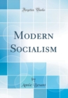 Image for Modern Socialism (Classic Reprint)
