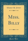 Image for Miss. Billy (Classic Reprint)