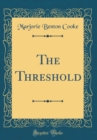 Image for The Threshold (Classic Reprint)