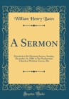 Image for A Sermon: Preached at His Morning Service, Sunday, December 16, 1900, in the Presbyterian Church at Webster Groves, Mo (Classic Reprint)