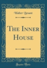 Image for The Inner House (Classic Reprint)