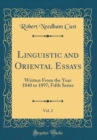 Image for Linguistic and Oriental Essays, Vol. 2: Written From the Year 1840 to 1897; Fifth Series (Classic Reprint)