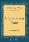 Image for A Christmas Fairy (Classic Reprint)