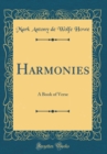 Image for Harmonies: A Book of Verse (Classic Reprint)