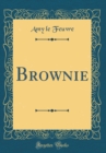 Image for Brownie (Classic Reprint)