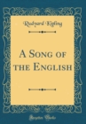 Image for A Song of the English (Classic Reprint)