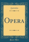 Image for Opera (Classic Reprint)