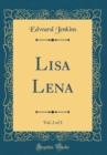 Image for Lisa Lena, Vol. 2 of 2 (Classic Reprint)