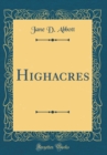 Image for Highacres (Classic Reprint)