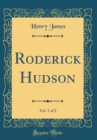 Image for Roderick Hudson, Vol. 1 of 2 (Classic Reprint)