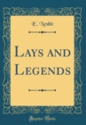 Image for Lays and Legends (Classic Reprint)