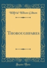 Image for Thoroughfares (Classic Reprint)