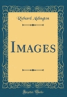 Image for Images (Classic Reprint)