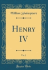Image for Henry IV, Vol. 2 (Classic Reprint)