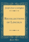 Image for Recollections of Lincoln (Classic Reprint)
