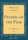 Image for Peveril of the Peak, Vol. 1 (Classic Reprint)
