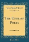 Image for The English Poets (Classic Reprint)