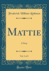 Image for Mattie, Vol. 3 of 3: A Stray (Classic Reprint)