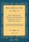 Image for The International Library of Masterpieces, Literature, Art and Rare Manuscripts, Vol. 6 of 30: History, Biography, Science, Philosophy, Poetry, the Drama, Travel, Adventure, Fiction, and Rare and Litt