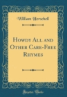 Image for Howdy All and Other Care-Free Rhymes (Classic Reprint)