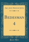 Image for Bedesman 4 (Classic Reprint)