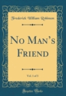 Image for No Mans Friend, Vol. 1 of 3 (Classic Reprint)