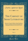 Image for The Cabinet of Irish Literature, Vol. 3: Selections From the Works of the Chief Poets, Orators, and Prose Writers of Ireland; With Biographical Sketches and Literary Notices (Classic Reprint)