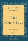 Image for The Forty-Five, Vol. 2 (Classic Reprint)