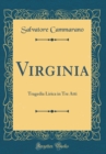 Image for Virginia: Tragedia Lirica in Tre Atti (Classic Reprint)