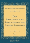 Image for Der Abenteuerliche Simplicissimus und Andere Schriften, Vol. 4 (Classic Reprint)