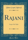 Image for Rajani: Songs of the Night (Classic Reprint)