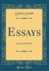 Image for Essays: Social and Political (Classic Reprint)