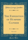 Image for The Expedition of Humphry Clinker, Vol. 2 of 2 (Classic Reprint)