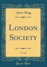 Image for London Society, Vol. 42 (Classic Reprint)