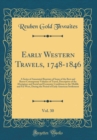 Image for Early Western Travels, 1748-1846, Vol. 30: A Series of Annotated Reprints of Some of the Best and Rarest Cotemporary Volumes of Travel, Descriptive of the Aborigines and Social and Economic Conditions