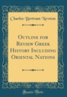 Image for Outline for Review Greek History Including Oriental Nations (Classic Reprint)