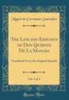 Image for The Life and Exploits of Don Quixote De La Mancha, Vol. 3 of 4: Translated From the Original Spanish (Classic Reprint)