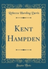 Image for Kent Hampden (Classic Reprint)