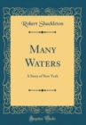Image for Many Waters: A Story of New York (Classic Reprint)