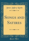 Image for Songs and Satires (Classic Reprint)