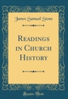 Image for Readings in Church History (Classic Reprint)