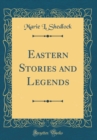 Image for Eastern Stories and Legends (Classic Reprint)