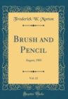 Image for Brush and Pencil, Vol. 12: August, 1903 (Classic Reprint)