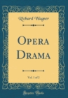 Image for Opera Drama, Vol. 1 of 2 (Classic Reprint)