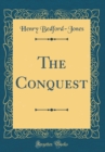 Image for The Conquest (Classic Reprint)