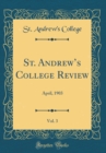 Image for St. Andrews College Review, Vol. 3: April, 1903 (Classic Reprint)