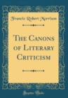 Image for The Canons of Literary Criticism (Classic Reprint)